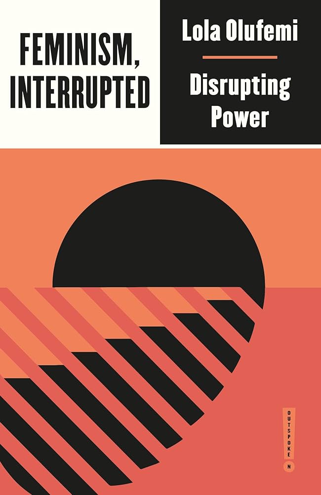 Book Review: Feminism, Interrupted: Disrupting&nbsp;Power